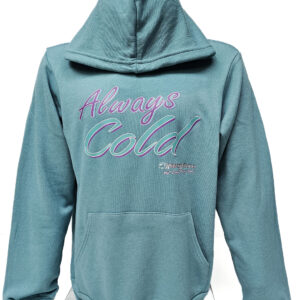 Always Cold Hoodie